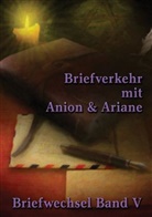 Johannes H von Hohenstätten, Johannes H. von Hohenstätten, Johannes von Hohenstätten, Christo Uiberreiter Verlag, Christof Uiberreiter Verlag - Briefverkehr mit Anion und Ariane