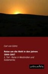Carl von Görtz, Carl von Görtz - Reise um die Welt in den Jahren 1844-1847