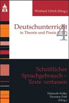 Feilk, Helmut Feilke, Helmuth Feilke, Poh, Pohl, Pohl... - Schriftlicher Sprachgebrauch - Texte verfassen