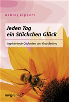 Ashley Lippert - Jeden Tag ein Stückchen Glück