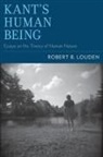 Robert B Louden, Robert B. Louden, Robert B. (Distinguished Professor of Phil Louden, Robert B. (Distinguished Professor of Philosophy Louden, Robert B. (Professor Louden, Louden Robert B. - Kant''s Human Being