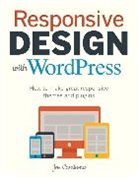 Joe Casabona, Joseph Casabona - Responsive Design with WordPress