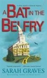 Sarah Graves - A Bat in the Belfry