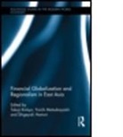 Takuji (Kobe University Kinkyo, Takuji Matsubayashi Kinkyo, Shigeyuki Hamori, Shigeyuki (Kobe University Hamori, Hamori Shigeyuki, Takuji Kinkyo... - Financial Globalization and Regionalism in East Asia