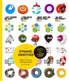 Paul Hughes, Irene van Nes, Irene Van Hughes Nes, Irene van Nes - Dynamic Identities : How to Create a Living Brand
