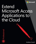 Andrew Couch - Extend Microsoft® Access Applications to the Cloud