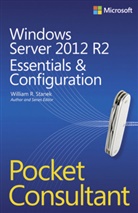William Stanek, William R Stanek, William R. Stanek - Windows Server 2012 R2 Pocket Consultant: Essentials & Configuration