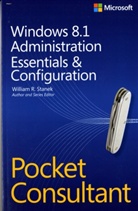 William Stanek, William R Stanek, William R. Stanek - Windows 8.1 Administration: Essentials & Configuration