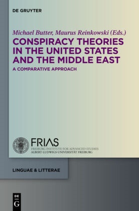 Michae Butter, Michael Butter, Reinkowski, Reinkowski, Maurus Reinkowski - Conspiracy Theories in the United States and the Middle East A Comparative Approach