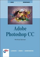 Winfried Seimert - Adobe Photoshop CC