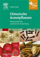 Andreas Kalg - Chinesische Arzneipflanzen