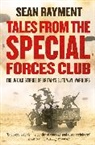 Sean Rayment, Rayment Sean - Tales from the Special Forces Club
