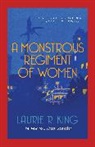 Laurie R King, Laurie R. King, Laurie R. (Author) King, King Laurie R. - Monstrous Regiment of Women