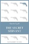 Gavin Lyall - The Secret Servant