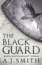 A J Smith, A. J. Smith, A.J. Smith, Smith a J - The Black Guard