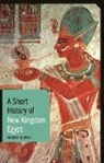 Robert Morkot - A Short History of New Kingdom Egypt