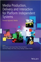 Jean-François Macq, Omar Aziz Niamut, Javier Ruiz-Hidalgo, O Schreer, Oliver Schreer, Oliver (Fraunhofer Heinrich Hertz Institu Schreer... - Media Production, Delivery Interaction for Platform Independent