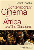 a Prabhu, Anjali Prabhu, Anjali (Wellesley College Prabhu - Contemporary Cinema of Africa and the Diaspora