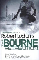 Robert Ludlum, Robert Lustbader Ludlum, Eric Van Lustbader - Robert Ludlum''s the Bourne Retribution