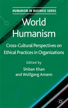 S. Khan, Shiban Amann Khan, Khan S Amann W, Amann, Amann, W. Amann... - World Humanism