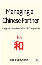 L Chong, L. Chong, Lub Bun Chong, Chong L - Managing a Chinese Partner