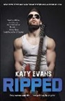 Katy Evans - Ripped