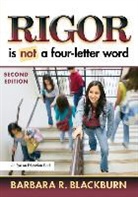 Barbara Blackburn, Barbara R. Blackburn - Rigor Is Not a Four-Letter Word