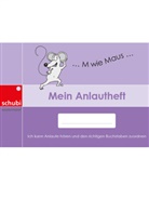Lehmacher, Isabel Lehmacher, Richter-Göckerit, Annette Richter-Göckeritz, Cathy McDonough-Straussinsky - Mein Anlautheft