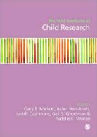 Asher ben-arieh, Judith cashmore, Dr Gary B Melton, Gary B. Melton, Gary B. B. Ben-Arieh Melton, Gary B. Ben-Arieh Melton... - Sage Handbook of Child Research