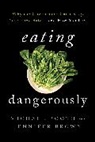 Michael Booth, Michael Brown Booth, Booth Michael, Jennifer Brown - Eating Dangerously