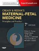 Robert K. Creasy, Michael F. Greene, Jay D. Iams, Robert K Creasy, Charles J. Lockwood, Thomas Moore... - Creasy and Resnik's Maternal-Fetal Medicine: Principles and Practice