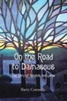Barry Connolly - On the Road to Damascus