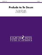 Marc-Antoine (COP)/ Marlatt Charpentier - Prelude to Te Deum