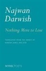 Kareem James Abu-Zeid, Najwan Darwish, Darwish Najwan, Najwan Darwish - Nothing More to Lose