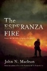 John N Maclean, John N. Maclean, Maclean John N. - The Esperanza Fire