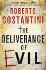 Roberto Costantini, Roberto/ Thompson Costantini - The Deliverance of Evil