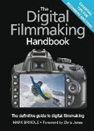 Mark Brindle, Mark/ Jones Brindle - The Digital Filmmaking Handbook