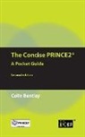 Colin Bentley, It Governance Publishing, It Governance Publishing - The Concise Prince2