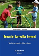 Hans J. Beins, Hans Jürge Beins, Hans Jürgen Beins, Thomas Klee - Bauen ist lustvolles Lernen!