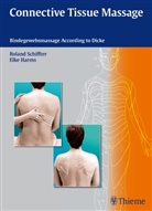 Elke Harms, Rolan Schiffter, Roland Schiffter, Harms, Harms, Elke Harms... - Connective Tissue Massage