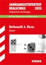 Nicole Merker - Jahrgangsstufentest Realschule 2014: Mathematik 6. Klasse, Bayern