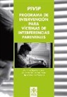 Asunción Molina Bartumeus, Asunción Tejedor Huerta, Nuria Vázquez Orellana, Nuria . . . [et al. Vázquez Orellana - Programa de Intervención para Victimas de Interferencias Parentales (PIVIP)