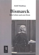 Adolf Matthias - Bismarck