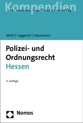 Hausmann, Winfried Hausmann, Leggerei, Raine Leggereit, Rainer Leggereit, … - Polizei- und Ordnungsrecht Hessen