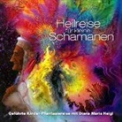 Diana Maria Heigl, Diana Maria Heigl, Diana Maria Heigl - Heilreise für kleine Schamanen (Audio book)