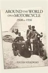 Zoltan Sulkowsky - Around the World on a Motorcycle