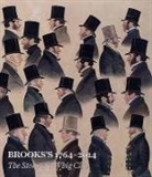 Collectif, John Ingamells, Hugh Johnson, MORDAUNT, Joe Mordaunt Crook, MORDAUNT J... - BROOKS'S 1764-2014