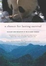 Wang Dajun, Garshelis, David Garshelis, Richard B Harris, Richard B. Harris, William J McShea... - A Chance for Lasting Survival