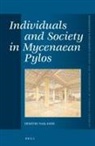 Nakassis, Dimitri Nakassis - Individuals and Society in Mycenaean Pylos
