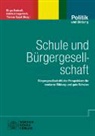 Birger Hartnuß, Reinhil Hugenroth, Reinhild Hugenroth, Thomas Kegel - Schule in der Bürgergesellschaft neu denken